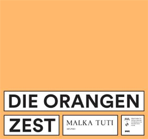 DIE ORANGEN - Zest (2 X LP) - Malka Tuti