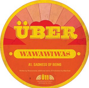 WAWAWIWAS - Sadness Of Being - Uber WAWAWIWAS - Sadness Of Being - Uber