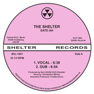 GATE-AH (KERRI CHANDLER) - THE SHELTER
 - SHELTER RECORDS