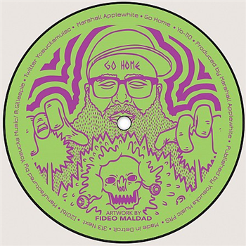 Marshall Applewhite - Go Home EP
- Yo Sucka! Marshall Applewhite - Go Home EP
- Yo Sucka!