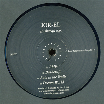 Jor-El - Bushcraft EP - True Rotary Recordings