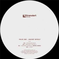 Pulse One - Against myself - Granulart Recordings