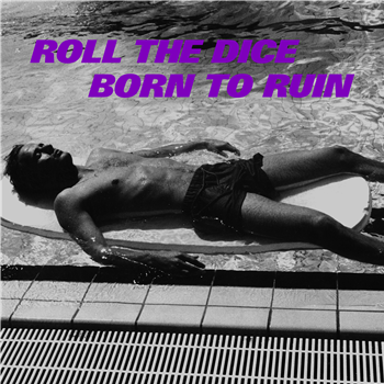 Roll The Dice - Born To Ruin - The New Black