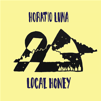 HORATIO LUNA - LOCAL HONEY - WAX MUSEUM RECORDS HORATIO LUNA - LOCAL HONEY - WAX MUSEUM RECORDS