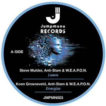 Anti-Slam & W.E.A.P.O.N. - L.E.A.Y. EP - Jumpmono Records Anti-Slam & W.E.A.P.O.N. - L.E.A.Y. EP - Jumpmono Records