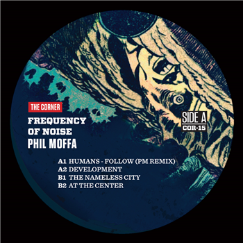 Phil Moffa - Frequency Of Noise - The Corner