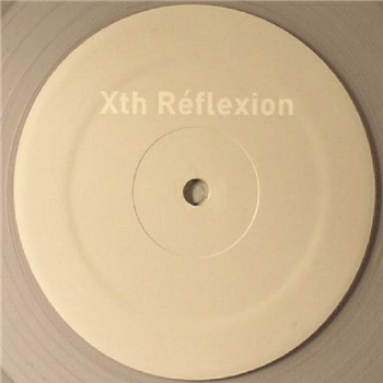 Xth Reflexion 05 06 01 02 03 04 05 06 07 08 09 10 Buy Vinyl Record Xth Reflexion 05 06 01 02 03 04 05 06 07 08 09 10 Buy Vinyl Record