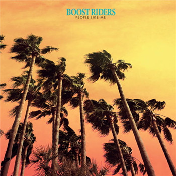 Boost Riders - People Like Me - Shaddock Records