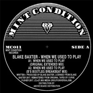 
BLAKE BAXTER - WHEN WE USED TO PLAY - MINT CONDITION