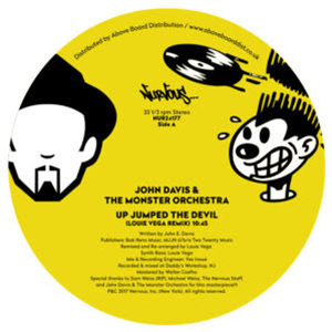 JOHN DAVIS & THE MONSTER ORCHESTRA - 	UP JUMPED THE DEVIL (LOUIE VEGA REMIXES) - NURVOUS