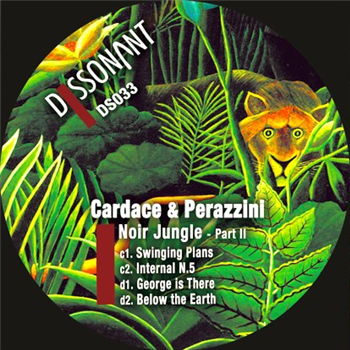 Cardace & Perazzini - Noir Jungle Part 2 (2x12") - Dissonant Cardace & Perazzini - Noir Jungle Part 2 (2x12") - Dissonant