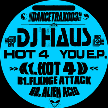 DJ Haus - Hot 4 U - Unknown To The Unknown