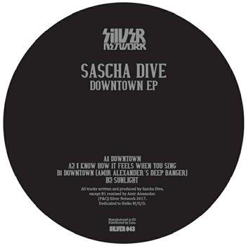 SASCHA DIVE - Downtown - Silver Network France SASCHA DIVE - Downtown - Silver Network France