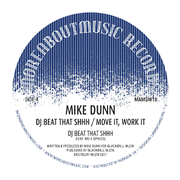 Mike Dunn - DJ Beat That Shhh / Move It, Work It - More About Music Records Mike Dunn - DJ Beat That Shhh / Move It, Work It - More About Music Records