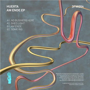 Huerta - Am Ende EP - Three Fingerz Musique