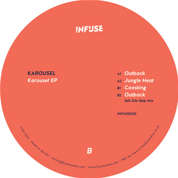 Karousel - Karousel EP - INFUSE