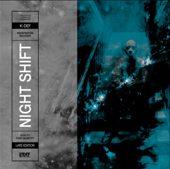 K-DEF - Night Shift: Late Edition - REDEFINITION RECORDS K-DEF - Night Shift: Late Edition - REDEFINITION RECORDS