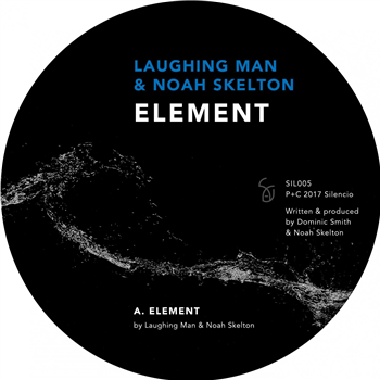 laughing man & noah skelton - element ep - silencio laughing man & noah skelton - element ep - silencio