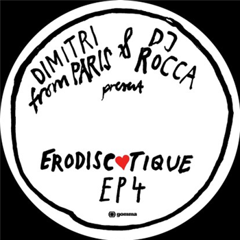 Dimitri From Paris & Dj Rocca - Erodiscotique Ep4 - Gomma