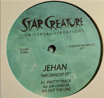 Jehan - AIR DANCER EP - STAR CREATURE RECORDS