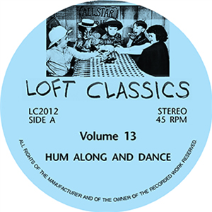 LOFT CLASSICS VOLUME THIRTEEN - Va - Loft Classics LOFT CLASSICS VOLUME THIRTEEN - Va - Loft Classics