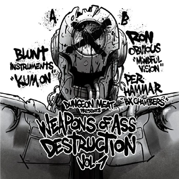BLUNT INSTRUMENTS / RON OBVIOUS / PER HAMMAR - Weapons Of Ass Destruction Vol 1 - Dungeon Meat