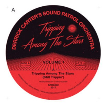 Derrick Carters Sound Patrol Orchestra - Tripping Among The Stars  - ARTS & LABOUR