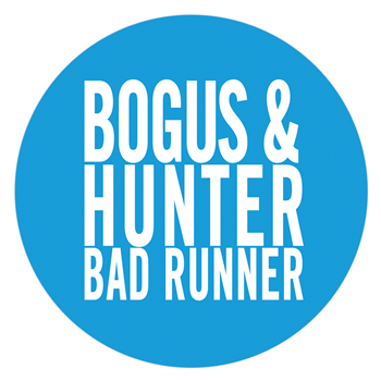 Bogus & Hunter - Bad Runner EP - 12Records