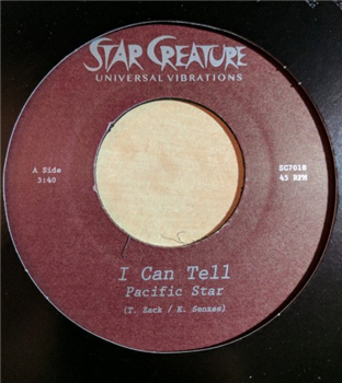 Pacific Star - I CAN TELL 7" - STAR CREATURE RECORDS