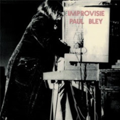 Paul Bley - Improvisie - Bamboo Paul Bley - Improvisie - Bamboo