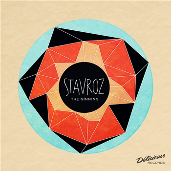 Stavroz - The Ginning EP (2 X 12") - DELICIEUSE Stavroz - The Ginning EP (2 X 12") - DELICIEUSE
