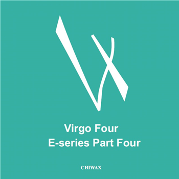 Virgo Four - E-series Part Four - Chiwax