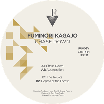 Fuminori Kagajo - Chase Down EP - Roots Underground Records