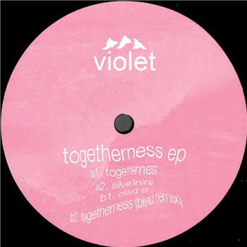 Violet - Togetherness EP - Naive