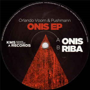 ORLANDO VOORN & PUSHMANN - ONIS EP - KMS