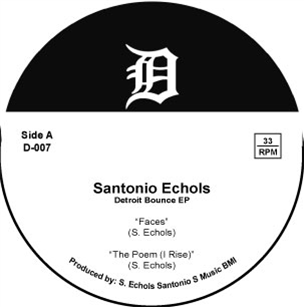 Santonio Echols - DETROIT BOUNCE EP  - D-RECORDS