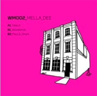 Mella Dee - Woodlands EP  - Warehouse Music