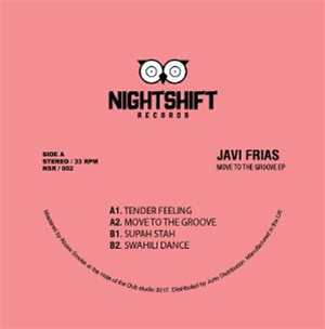Javi FRIAS - Move To The Groove EP - Night Shift Spain