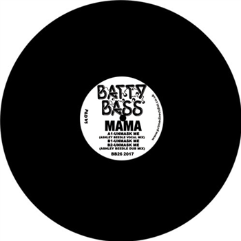 Mama - Unmask Me - BATTY BASS RECORDS