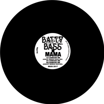 Mama - Unmask Me - BATTY BASS RECORDS Mama - Unmask Me - BATTY BASS RECORDS