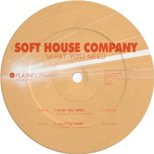 Soft House Company - What You Need... - FLASH FORWARD