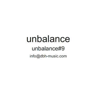 unbalance - unbalance#9 - Unbalance