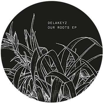 Delakeyz - Our Roots EP - UKNOWY