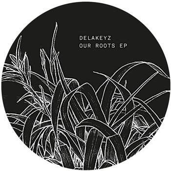 Delakeyz - Our Roots EP - UKNOWY Delakeyz - Our Roots EP - UKNOWY