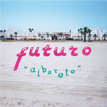 FUTURO - ALBOROTO LP - Bordello a Parigi