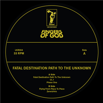 Fingers of God - Fatal Destination To The Unknown - LKR Records