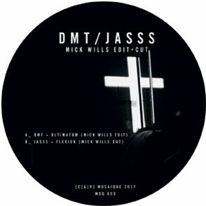 DMT / JASSS - Mick Wills Edit & Cut - Mosaique