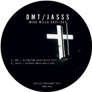 DMT / JASSS - Mick Wills Edit & Cut - Mosaique DMT / JASSS - Mick Wills Edit & Cut - Mosaique