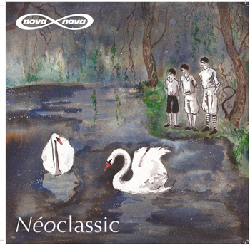 Nova Nova - NÉO CLASSIC - Neo-Classical