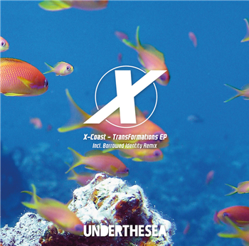 X-Coast - Transformations EP - UNDERTHESEA